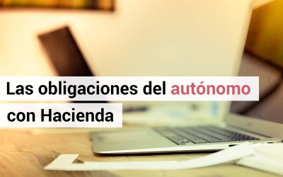 Obligaciones del Autónomo con Hacienda al darse de alta